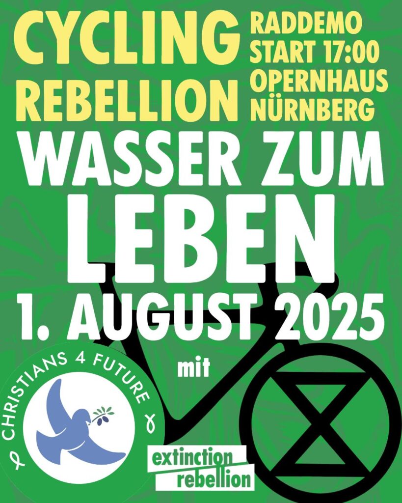 Wasser zum Leben
Freitag, 1. August 17:00
Raddemo mit Christians for Future und Extinction Rebellion