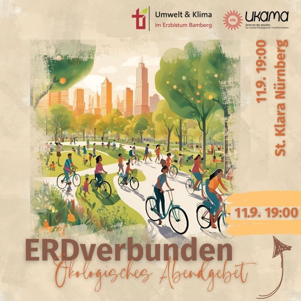 11.09.25 19:00 St. Klara Nürnberg
ERDverbunden
Ökologisches Abendgebet